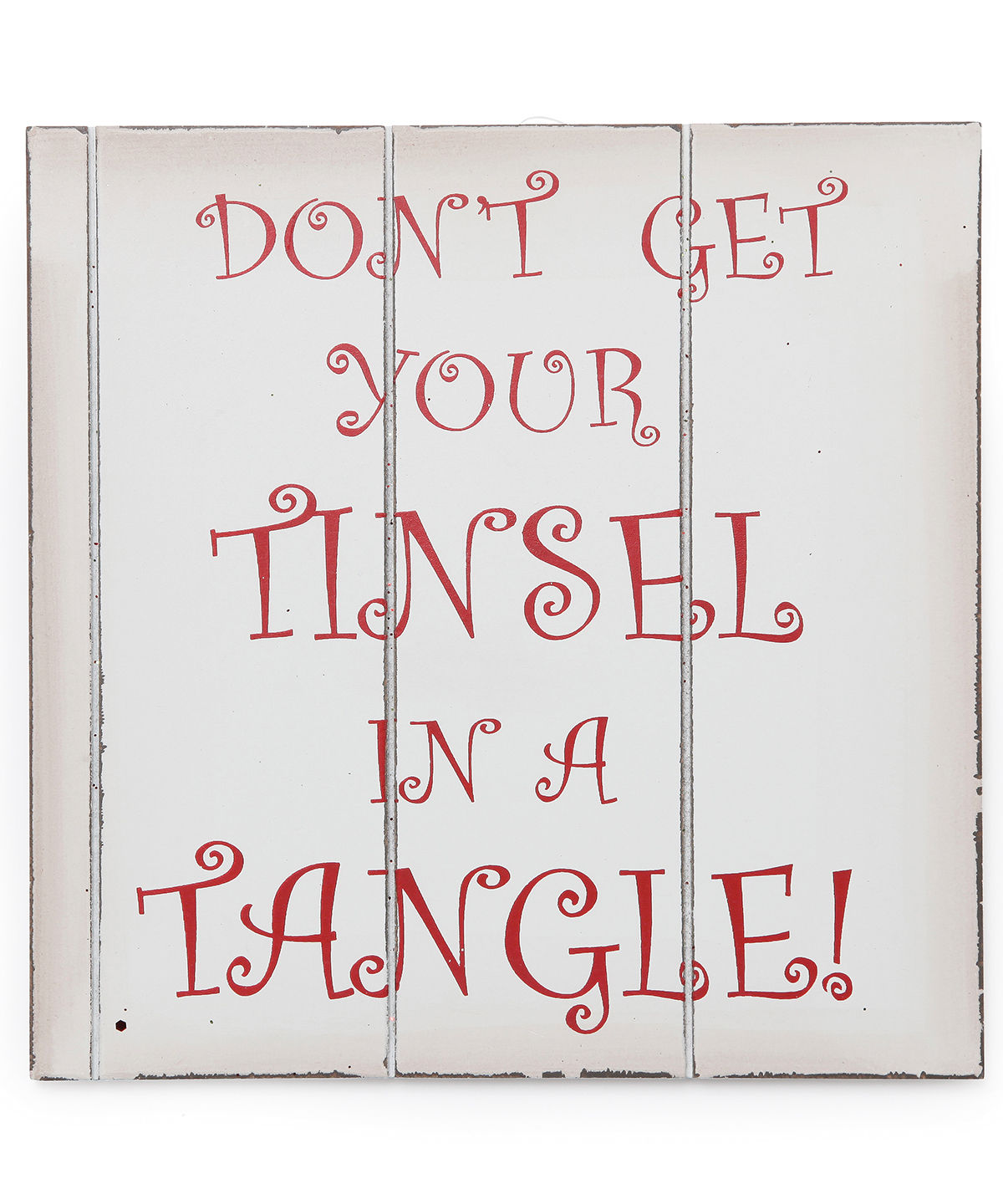 Don't get your tinsel in a tangle sign