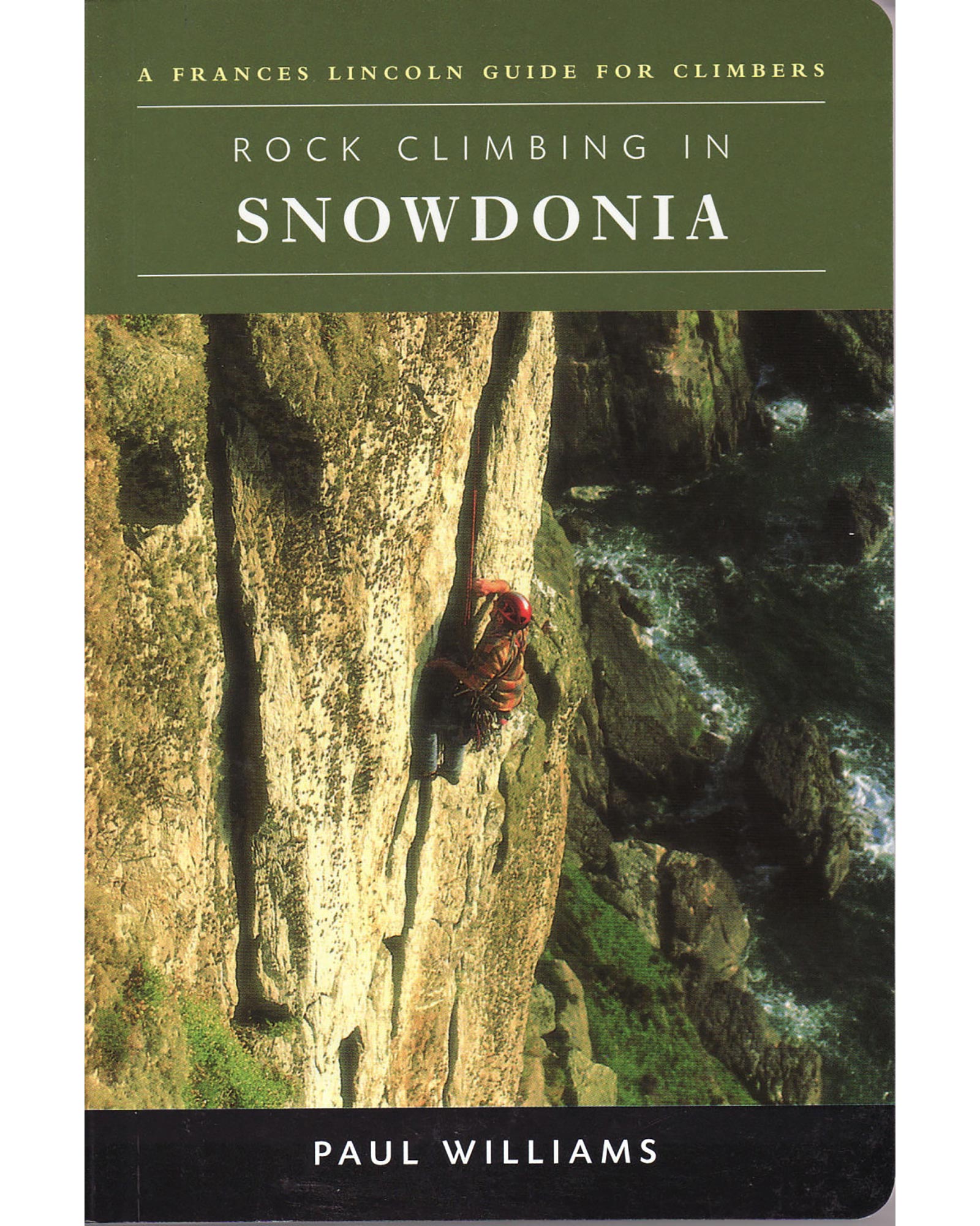 Frances Lincoln Rock Climbing in Snowdonia Guide Book