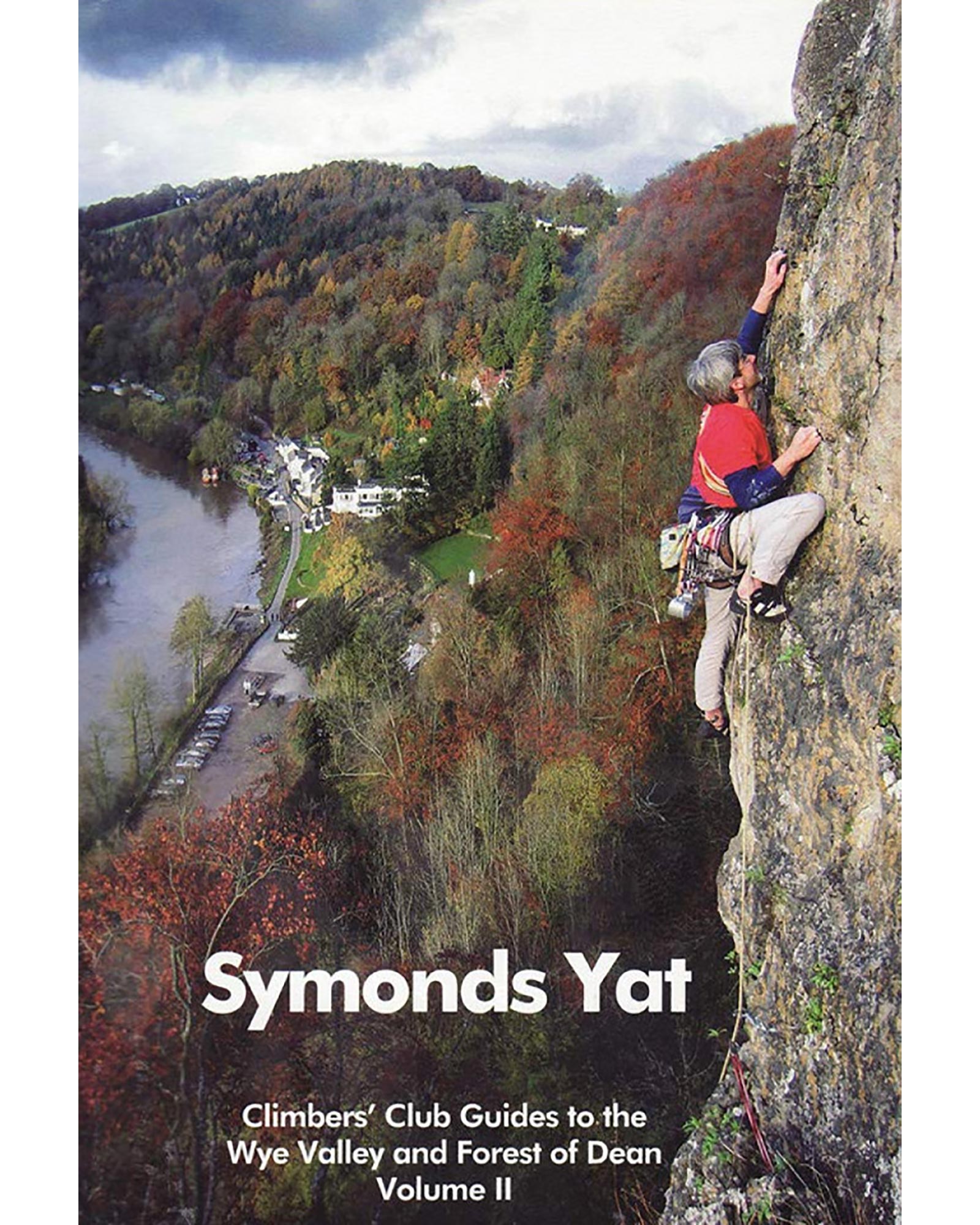 Climbers’ Club Symonds Yat C/C Guide Book