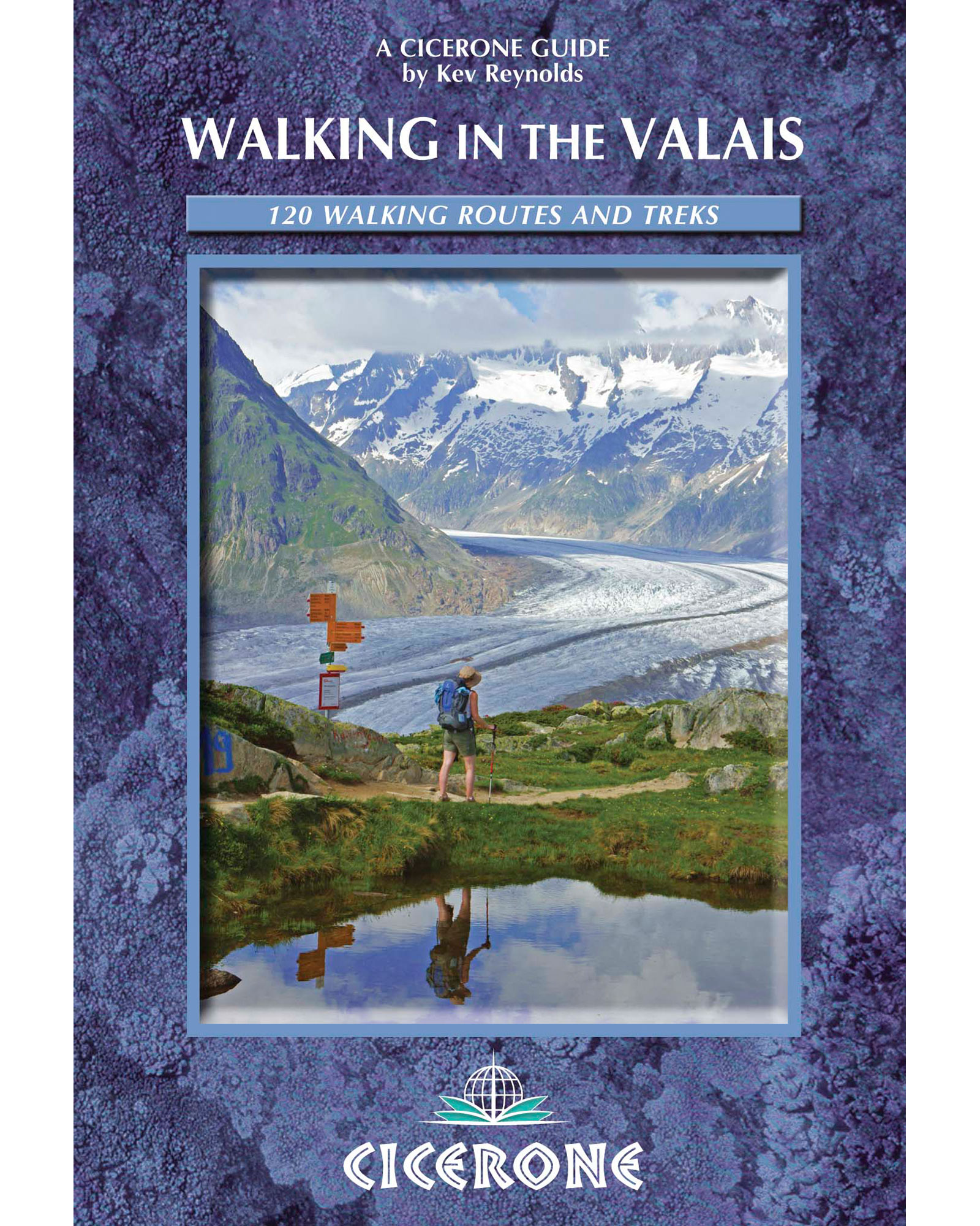Cicerone Walking In The Valais Switzerland Guide Book