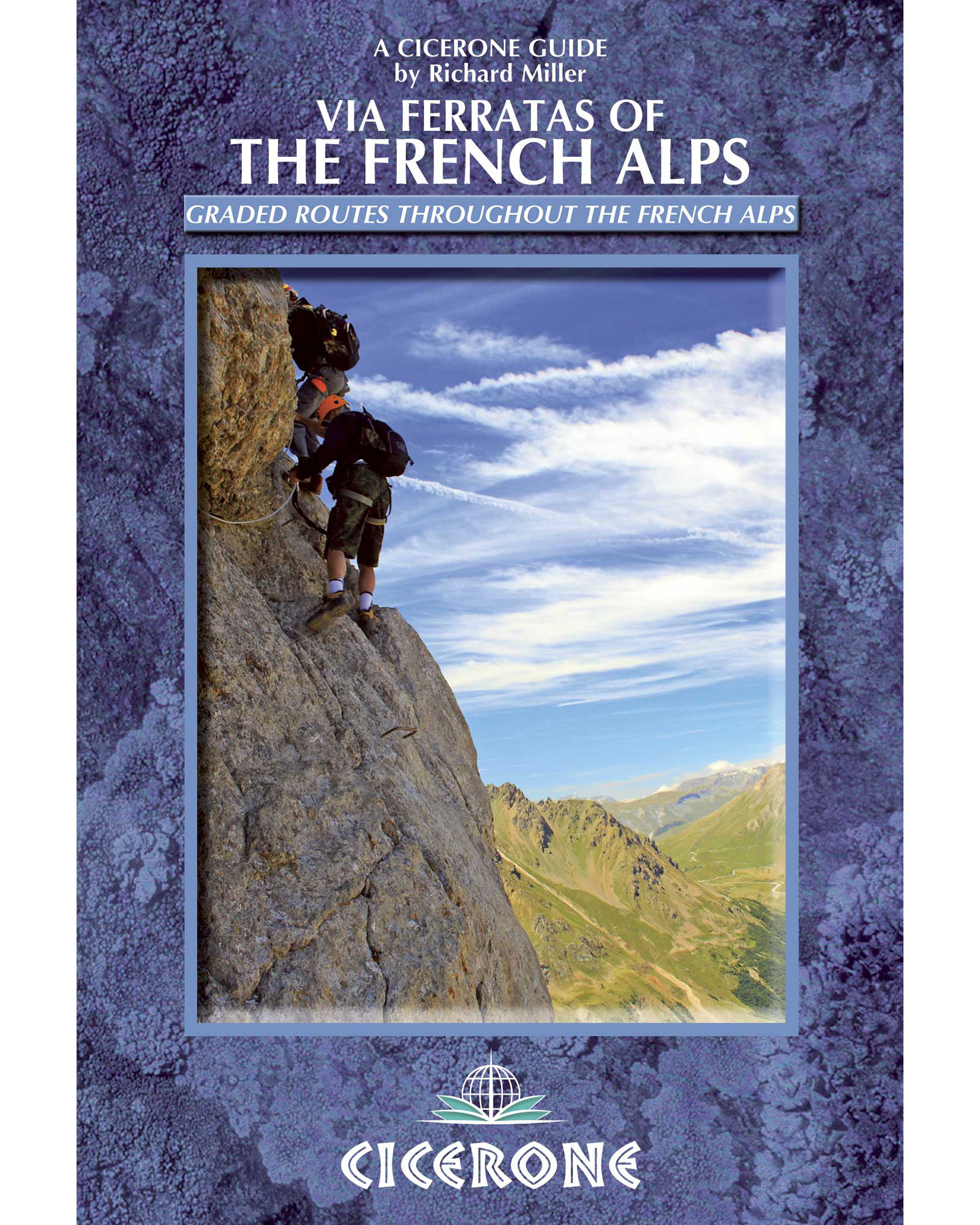 Cicerone Via Ferratas of the French Alps Guide Book