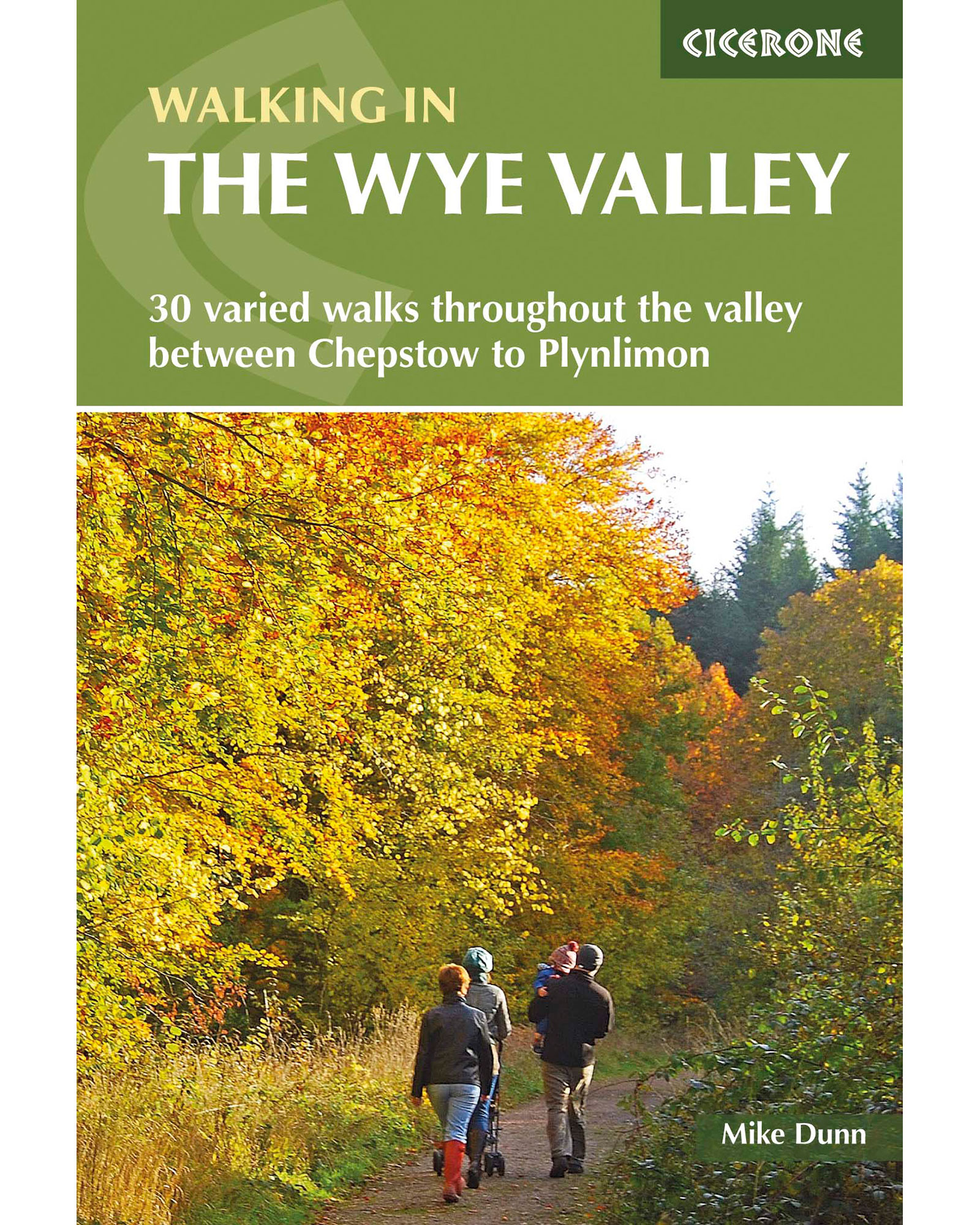 Cicerone Walking in the Wye Valley Guide Book 0
