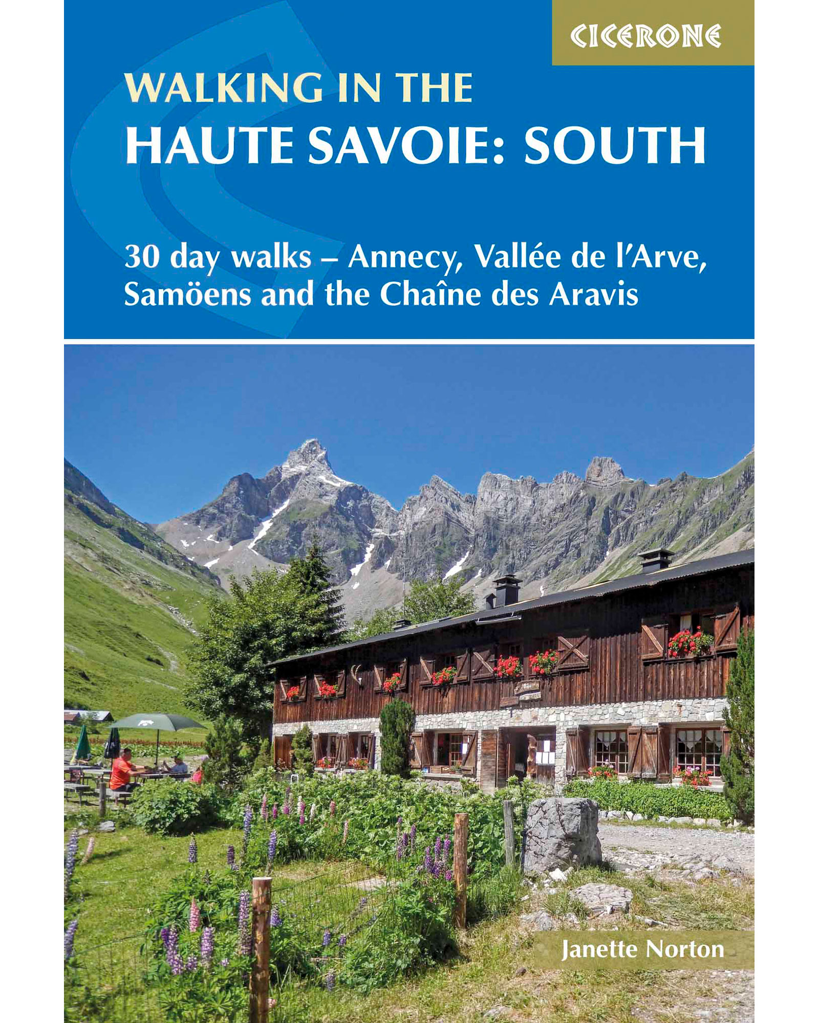 Cicerone Walking in the Haute Savoie: South Guide Book