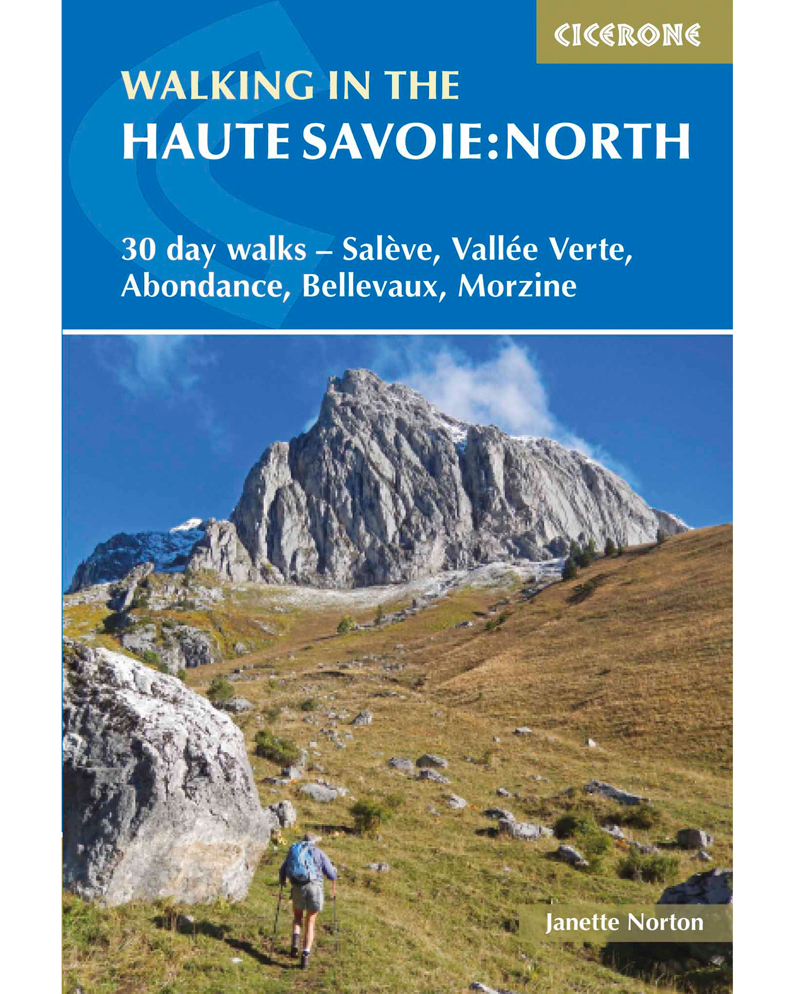 Cicerone Walking in the Haute Savoie: North Guide Book