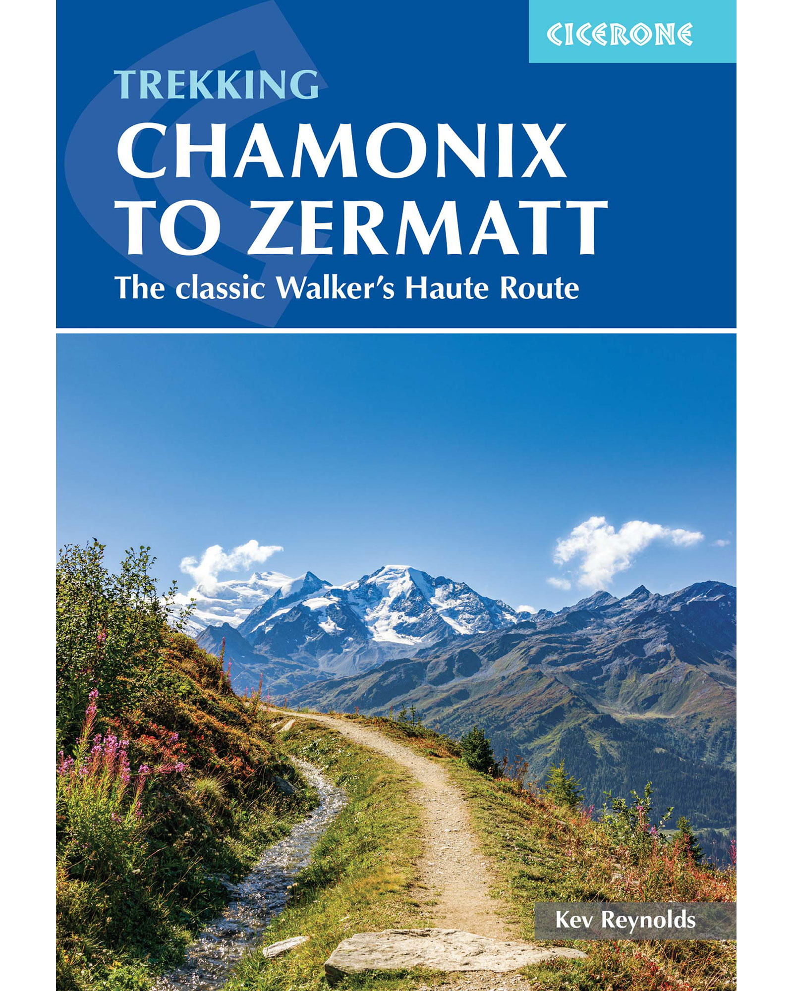 Cicerone Chamonix Zermatt Guide Book