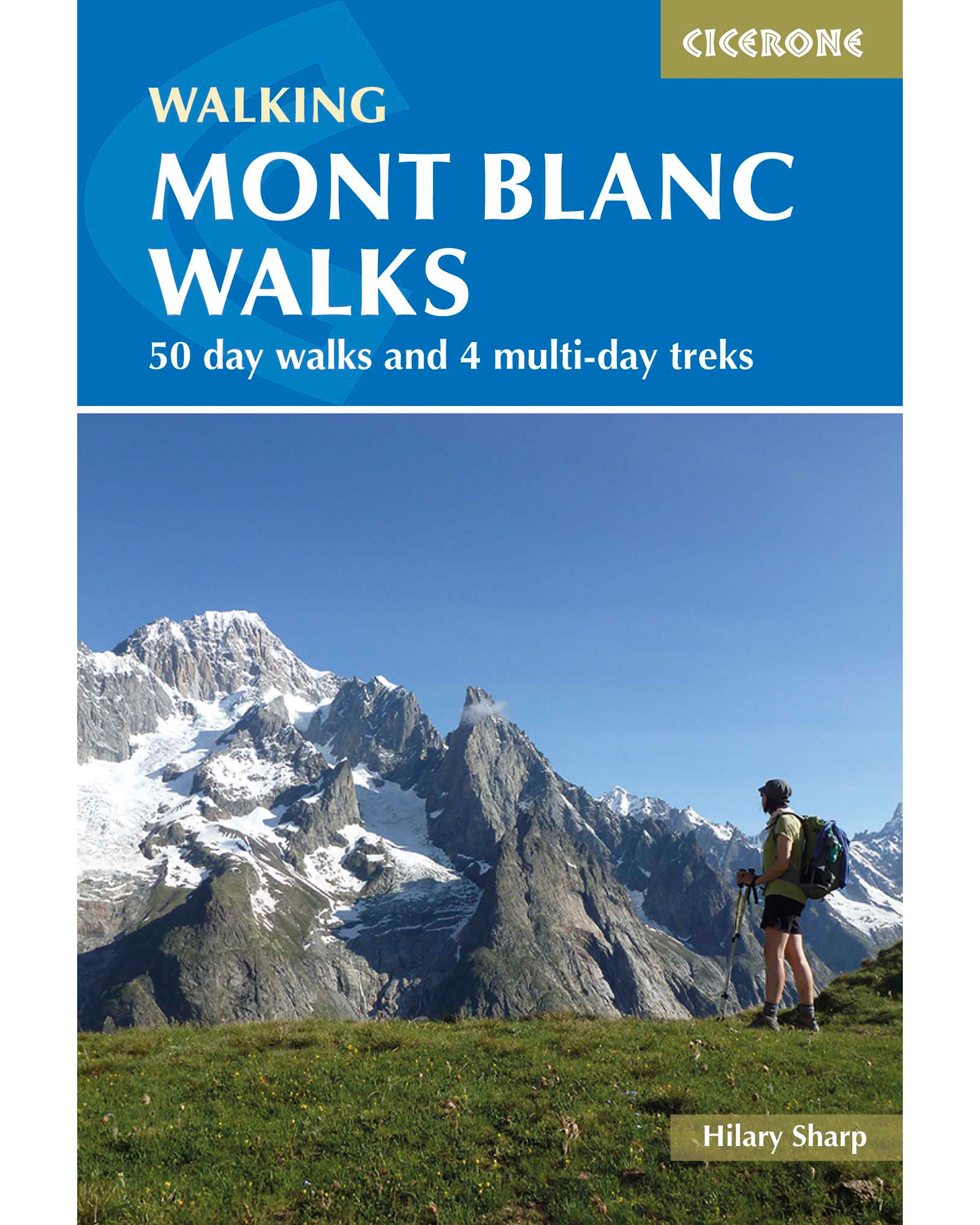 Cicerone Mont Blanc Walks Guide Book