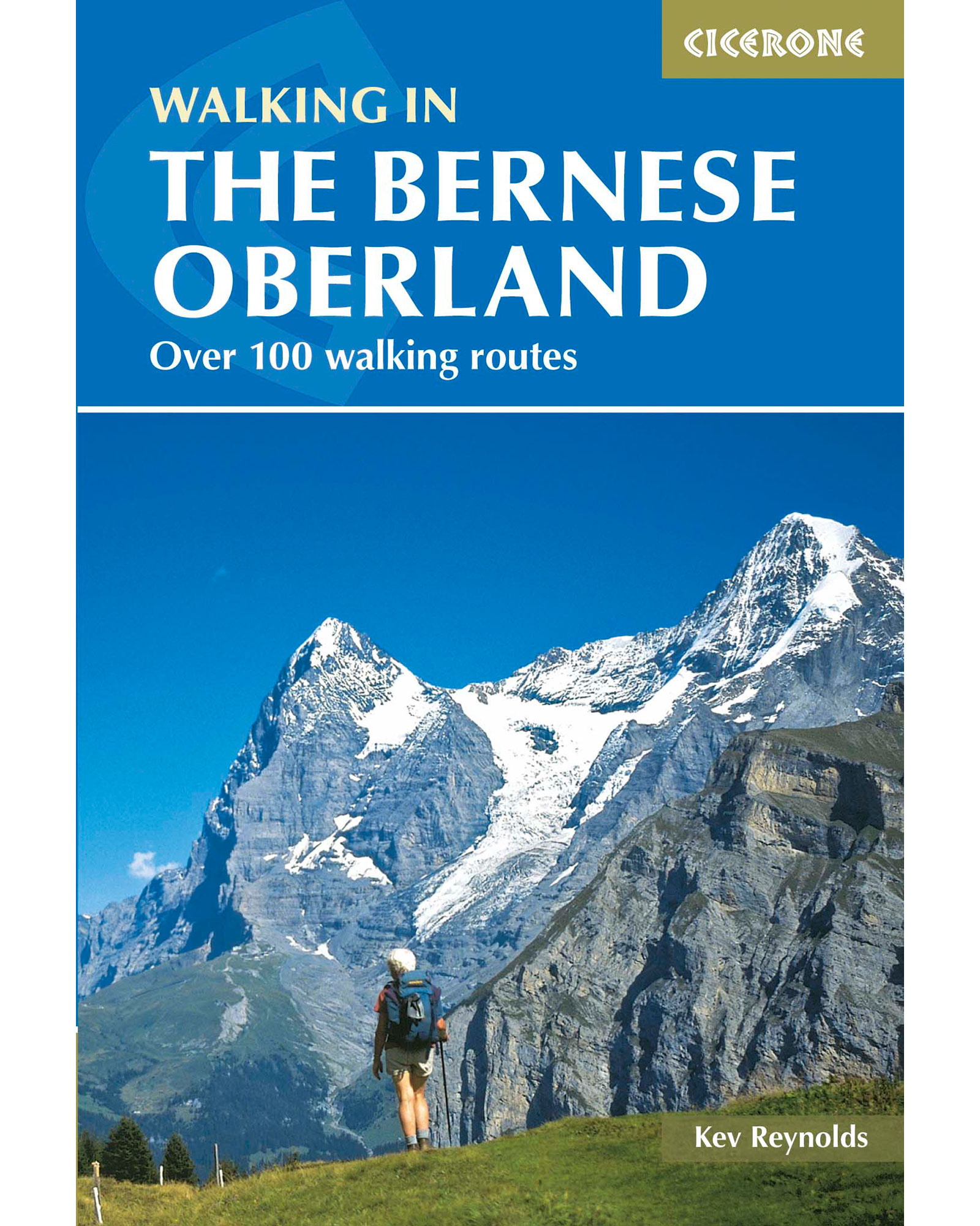 Cicerone The Bernese Oberland Switzerland Guide Book