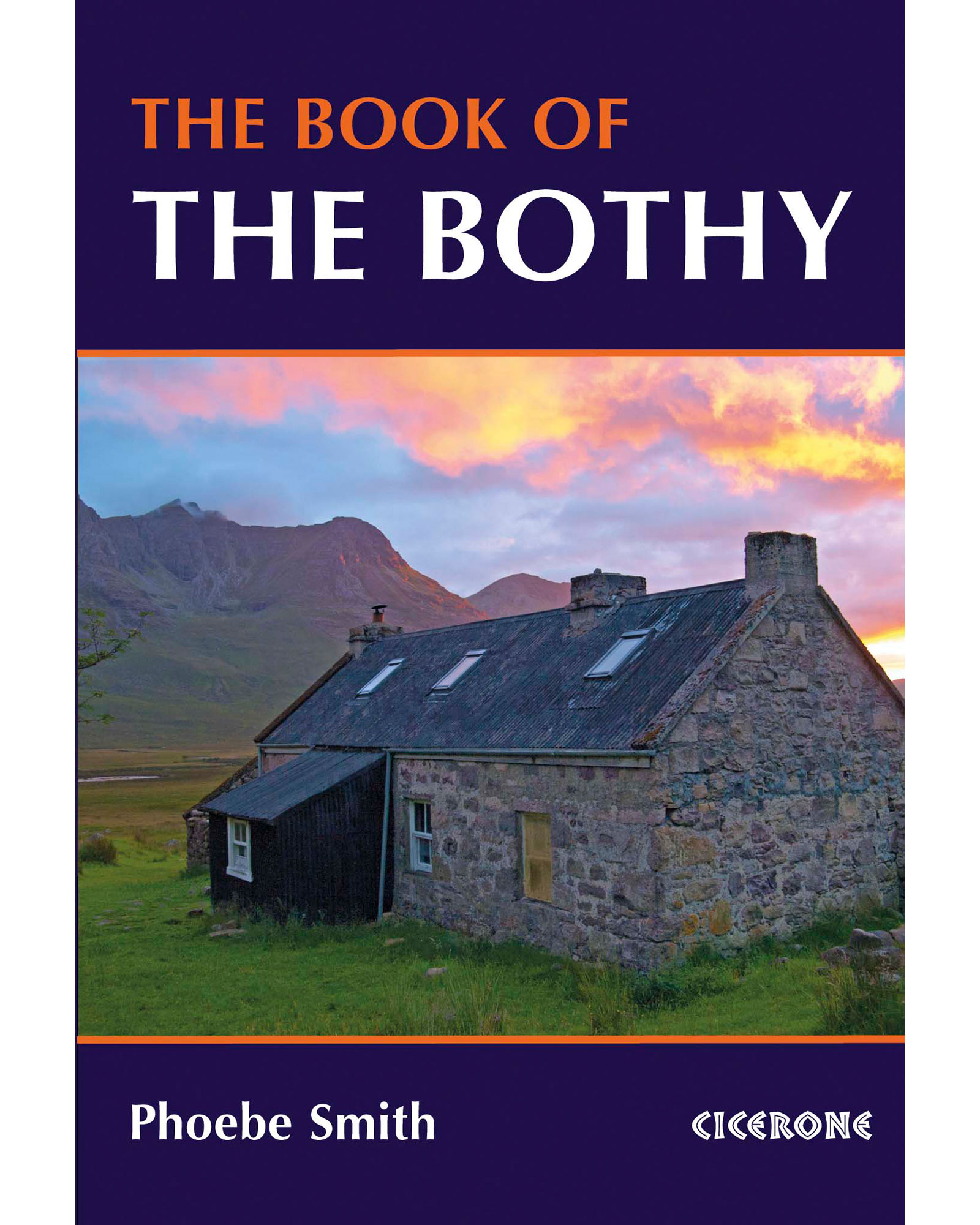 Cicerone The Book of the Bothy Guide Book 0