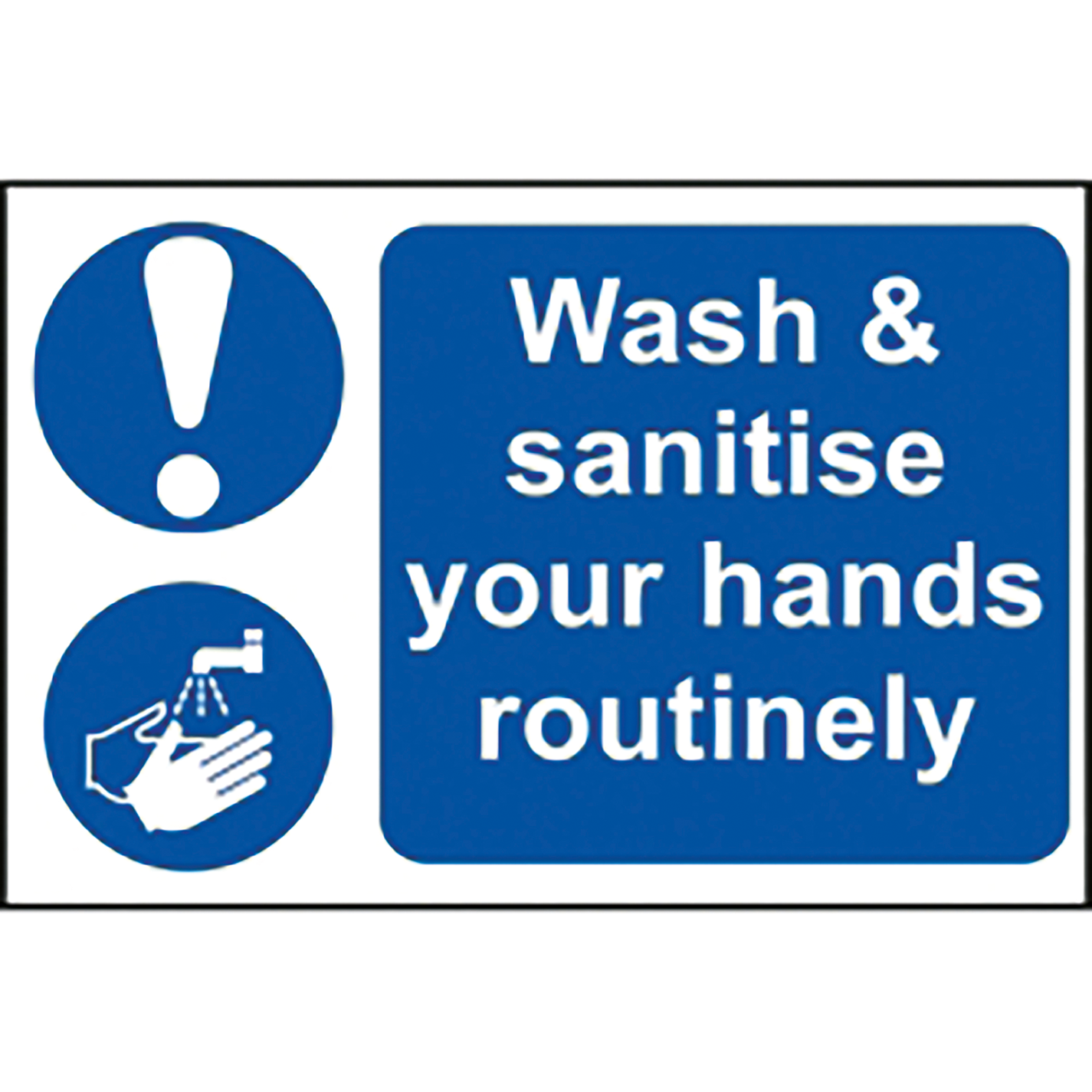 300mm x 200mm Wash and Sanitise Your Hands Sign