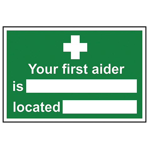 300 x 200mm Your First Aider is Located Sign
